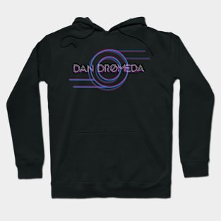 Dan Dromeda - 6th Hoodie